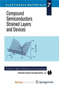 Compound Semiconductors Strained Layers and Devices