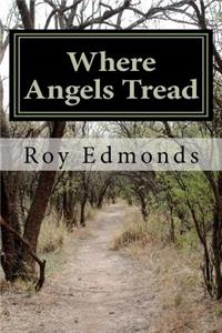 Where Angels Tread