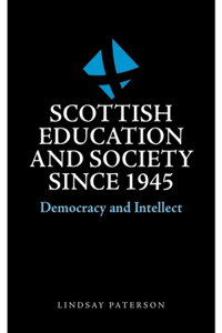 Scottish Education and Society since 1945
