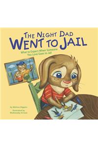 Night Dad Went to Jail