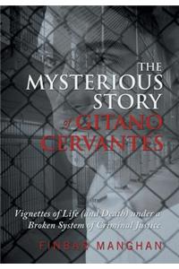 Mysterious Story of Gitano Cervantes