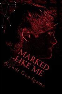 Marked Like Me