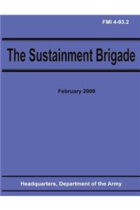 Sustainment Brigade (FMI 4-93.2)