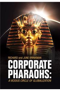 Corporate Pharaohs