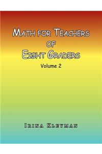 Math for Teachers of Eight Graders