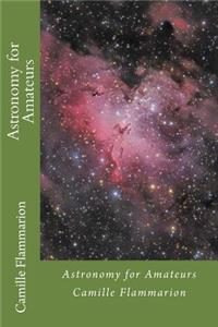 Astronomy for Amateurs