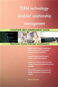 TERM technology-enabled relationship management Complete Self-Assessment Guide
