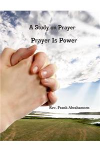 Study on Prayer Prayer is Power