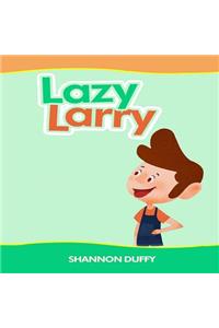 Lazy Larry