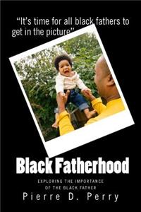 Black Fatherhood