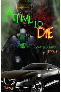 Time to Die