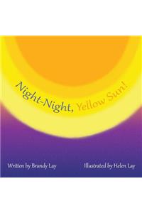 Night-Night, Yellow Sun!