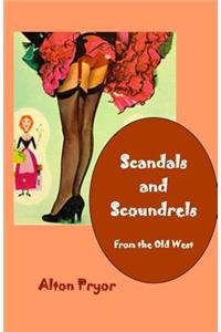 Scandals and Scoundrels from the Old West