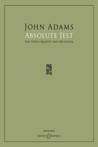 Absolute Jest: For String Quartet and Orchestra