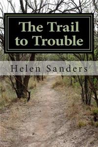 Trail to Trouble