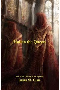 Hail to the Queen (Book #3 of the Sage Saga)
