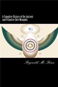Complete History of the Ancient and Primitive Rite