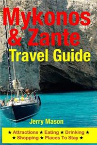 Mykonos & Zante Travel Guide