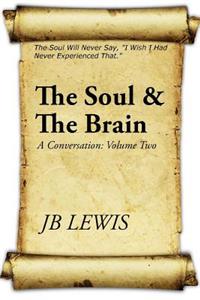 The Soul & The Brain