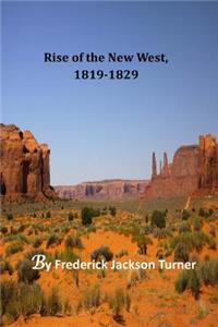 Rise of the New West, 1819-1829
