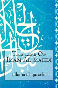 The Life of Imam Al-Mahdi