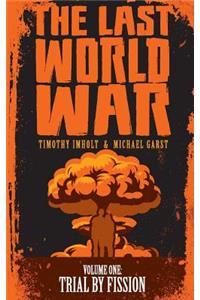 The Last World War