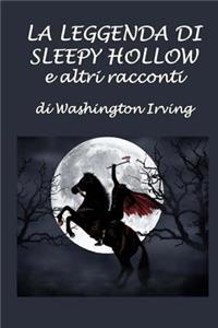 La Leggenda Di Sleepy Hollow E Altri Racconti