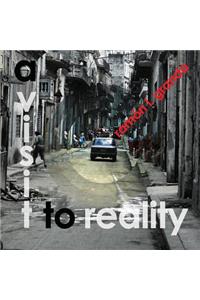 Visit to Reality