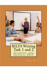 IELTS Writing Task 1 and 2