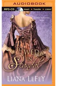 To Wed in Scandal