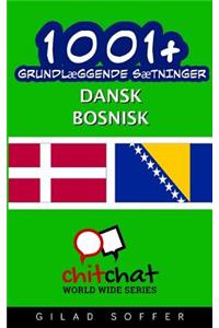1001+ Grundlaeggende Saetninger Dansk - Bosnisk