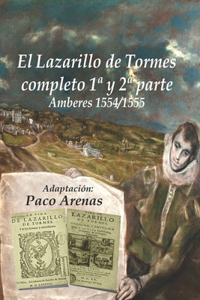 LAZARILLO DE TORMES COMPLETO I Y II PARTE Amberes 1554/1555