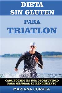 DIETA SIN GLUTEN Para TRIATLON