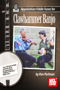 Appalachian Fiddle Tunes for Clawhammer Banjo