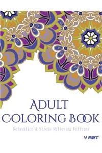 Coloring Books for Adults: Relaxation & Stress Relieving Patterns