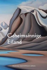 Geheimsinnige Eiland: Mysterious Island (Afrikaans Edition)