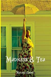 Madness & Tea