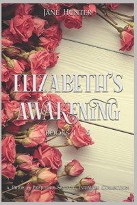 Elizabeth's Awakening (Books 1-6)