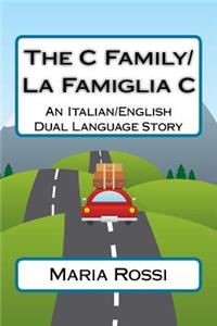 The C Family/La Famiglia C