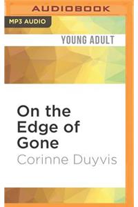 On the Edge of Gone