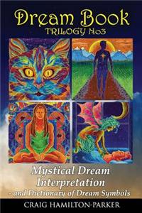 DREAM BOOK - Mystical Dream Interpretation and Dictionary of Dream Symbols