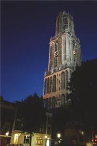 Tower of the Dom Cathedral in Utrecht Holland Netherlands Journal