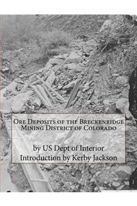 Ore Deposits of the Breckenridge Mining District of Colorado