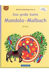 BROCKHAUSEN Malbuch Bd. 16 - Das große bunte Mandala-Malbuch