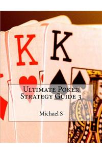 Ultimate Poker Strategy Guide 3