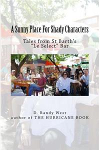 Sunny Place For Shady Characters