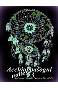 Acchiappasogni Notte 3