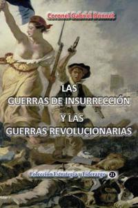 Las Guerras de Insurreccion y Las Guerras Revolucionarias