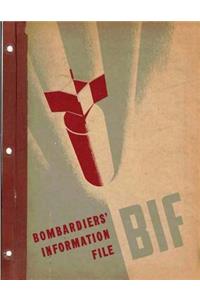 Bombardiers' Information File. By: United States. Army Air Forces