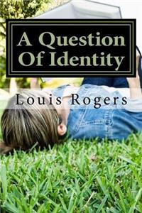 Question Of Identity